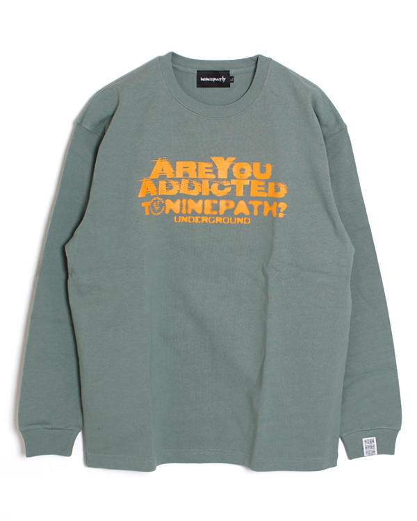 ARE YOU ADDICTED TO … LS TEE -GREEN-